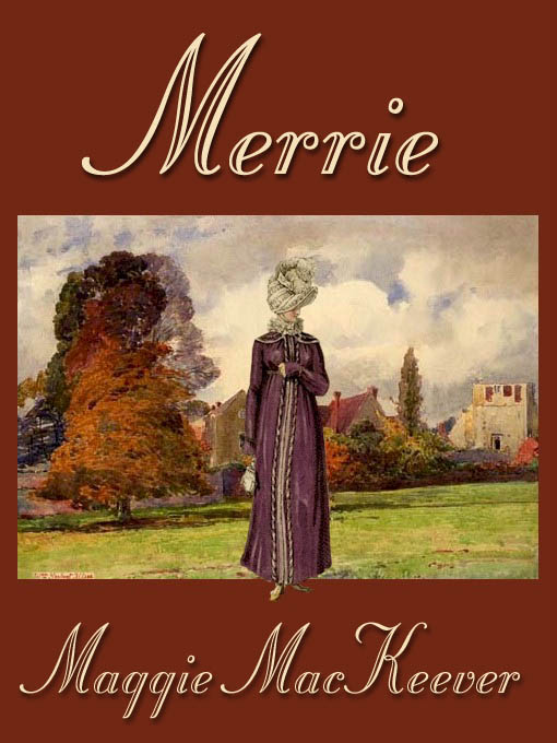 Title details for Merrie by Maggie MacKeever - Available